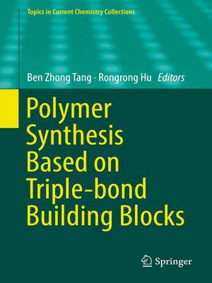 cover image of Polymer Synthesis Based on Triple-bond Building Blocks